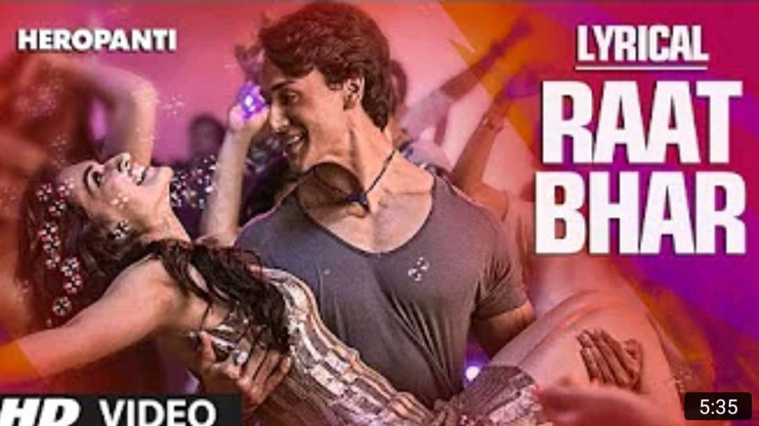 Heropanti___Raat_Bhar_Full_Song_with_Lyrics___Tiger_Shroff___Arijit_Singh,_Shreya_Ghoshal_MP4_720p