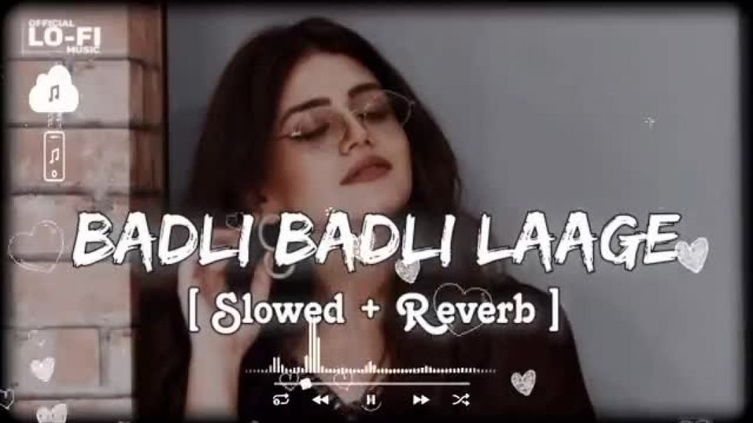 ⁣Badli_Badli_Laage_Lofi_Song_-_Slowed_Reverb_Sapna_Chaudhary,_Vicky_Kajla,_Haryanvi_Song_#lofi_#[13