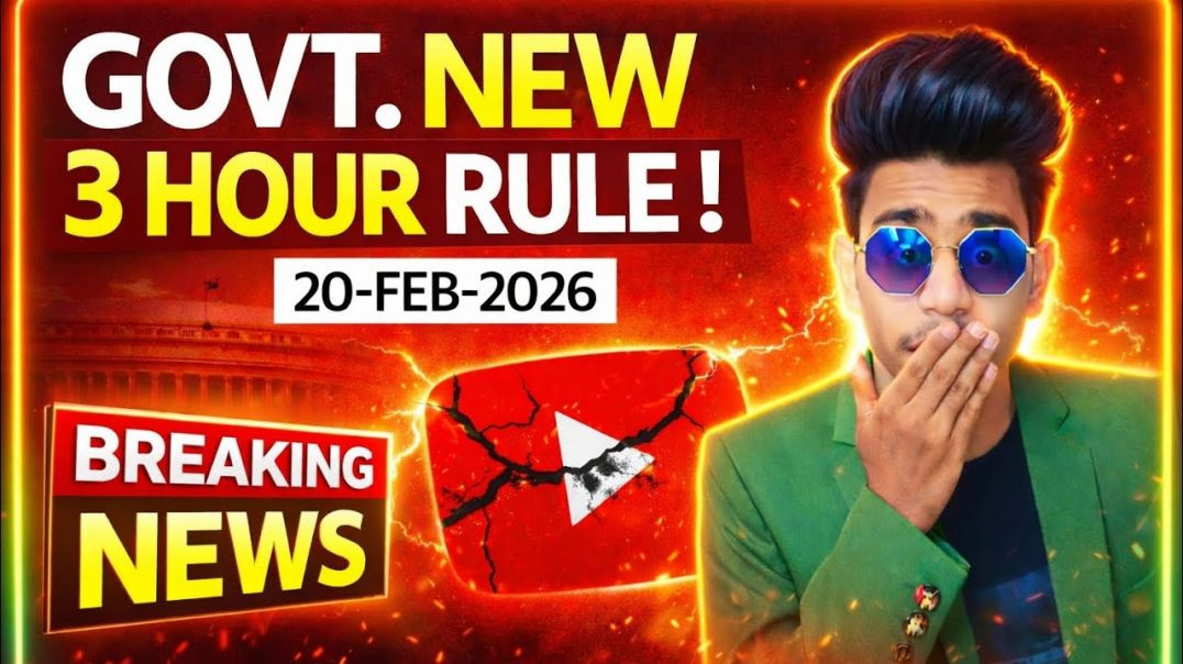 ⁣Government New 3 Hour Rule 😱 | 20 Feb 2026 Big Youtube Update