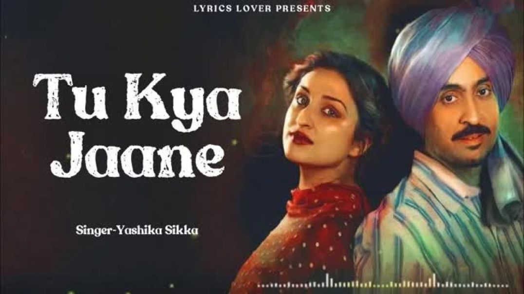 ⁣Tu_Kya_Jaane___Amar_Singh_Chamkila___Diljit_Dosanjh,_Imtiaz_Ali,_A