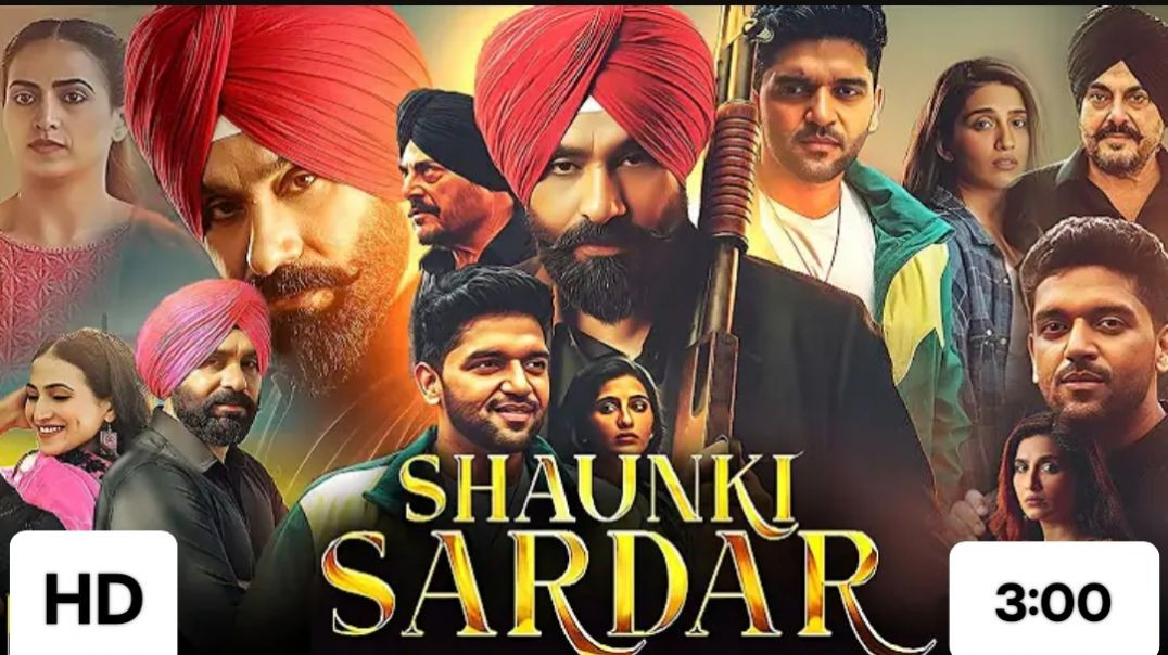⁣Shaunki Sardar 2025 720p By Babbu Mann