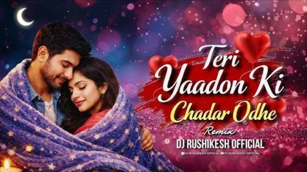 ⁣Teri_Yaadon_Ki_Chadar_Odhe_(Remix)_Hindi_Remix_2026_-_Dj_Rahulll_KR___Dj_jhunjhunu_exported_0