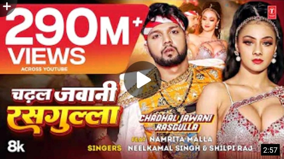 ⁣#Video___चढ़ल_जवानी_रसगुल्ला___#neelkamal_singh___#shilpi_raj___#namrita_malla___bhojpuri_song_2023(720p)