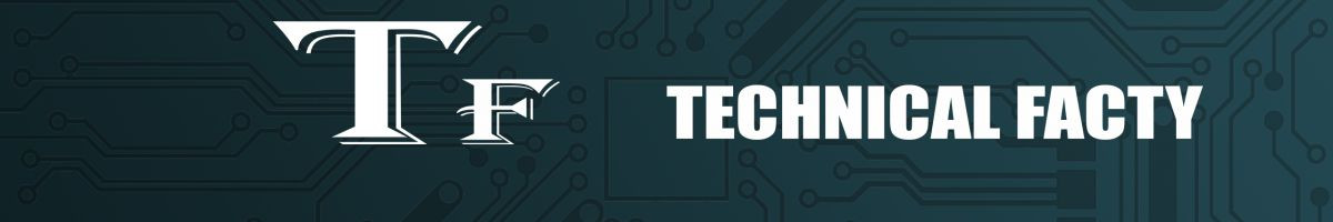 Technical Facty