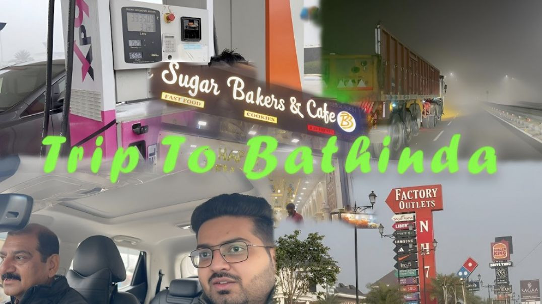 ⁣Bathinda Trip Vlog Raat Mein Heavy Fog Ne Kiya Pareshan
