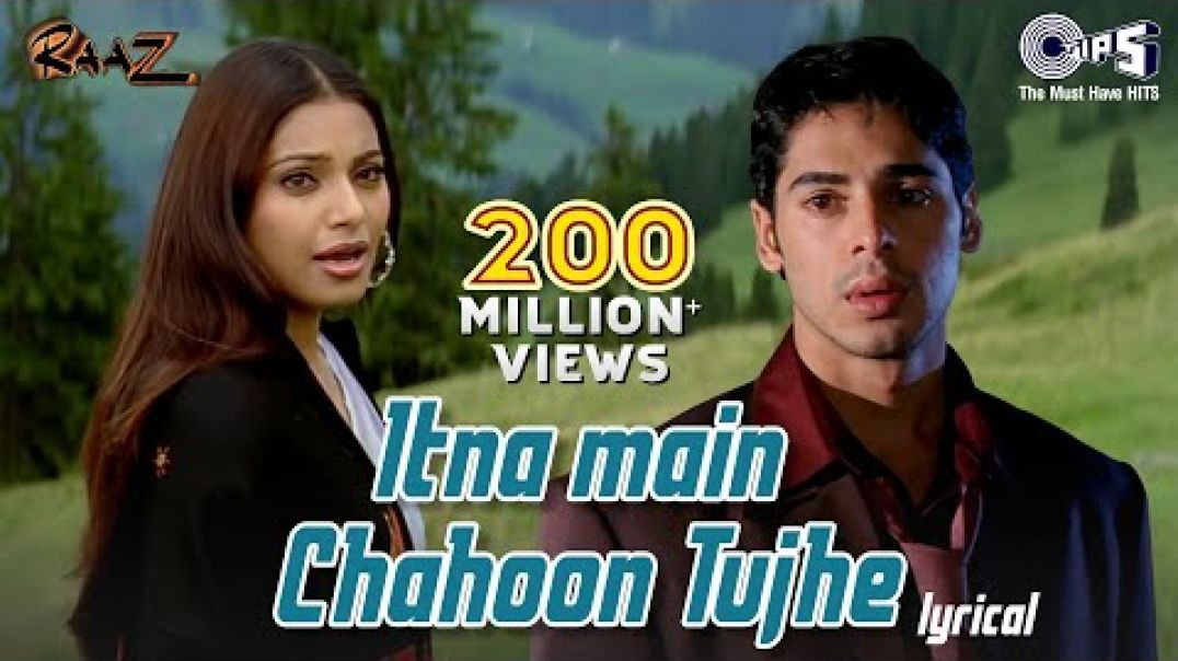 Itna_Main_Chahoon_Tujhe_Koi_Kisi_Ko_Na_Chahe_-_Lyrical___Raaz___Udit_Narayan,_AlkaYagnik___Love_Song