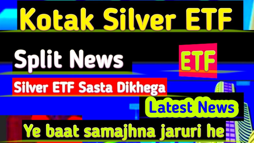 ⁣Kotak Silver ETF Split News