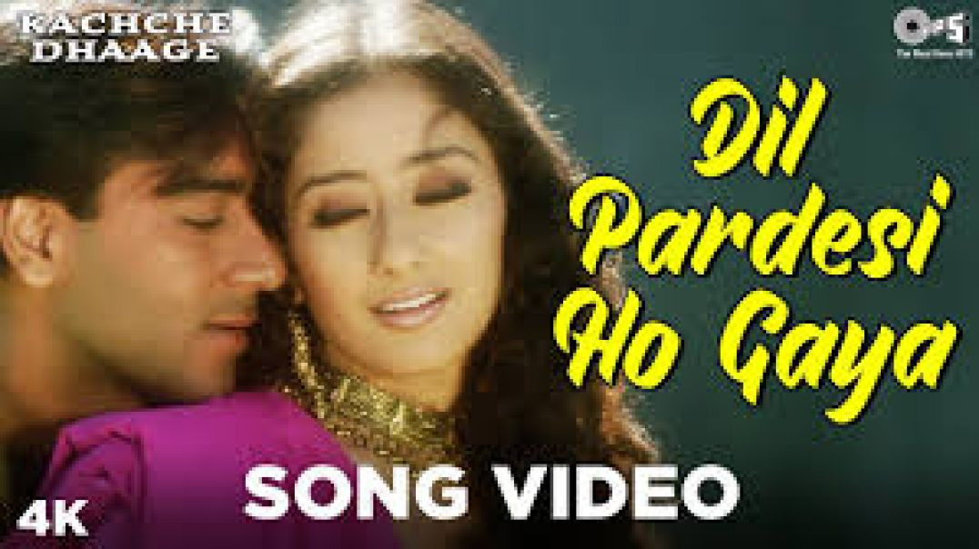 ⁣Dil Pardesi Ho Gaya Kache Dhaage 720p HD Song