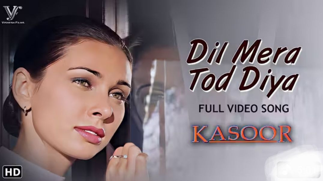 Dil_Mera_Tod_Diya__Full_4K_Video_Song____Alka_Yagnik___Kasoor_Movie(2160p)
