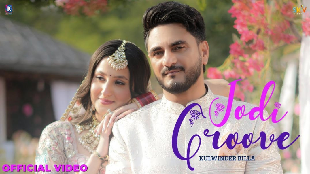 ⁣Jodi Groove, jodi grove,jodi song (Official Video) Kulwinder Billa _ Ricky Khan _ SKY Digital _ Late