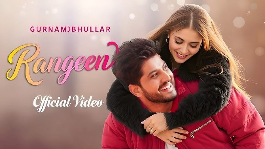 ⁣Rangeen (Official Music Video) Gurnam Bhullar _ Gill Raunta _ Master Mind _ Diamondstar Worldwide(4K