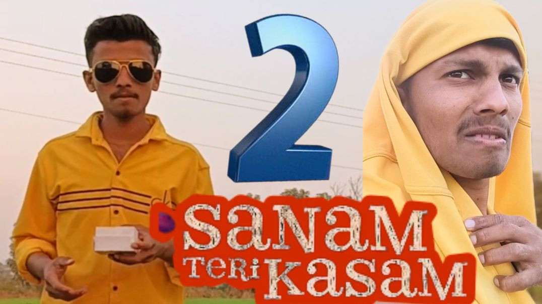 ⁣SANAM TERI KASAM 2 |