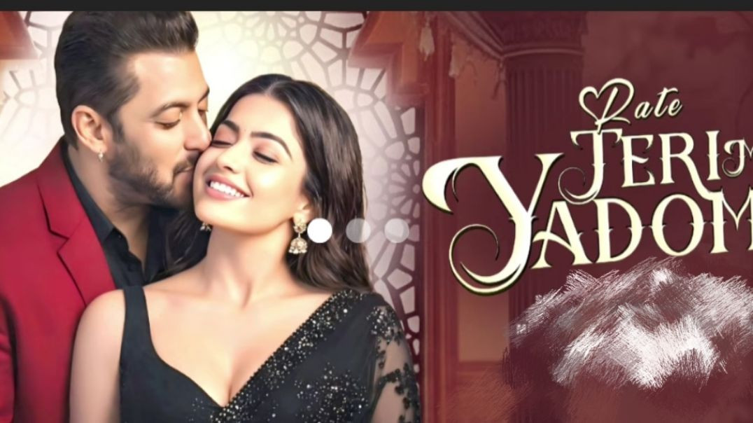 ⁣Rate Teri Yado me - Salman Khan- Rashmika Mandanna - New Hindi Song - Romantic Song 2026