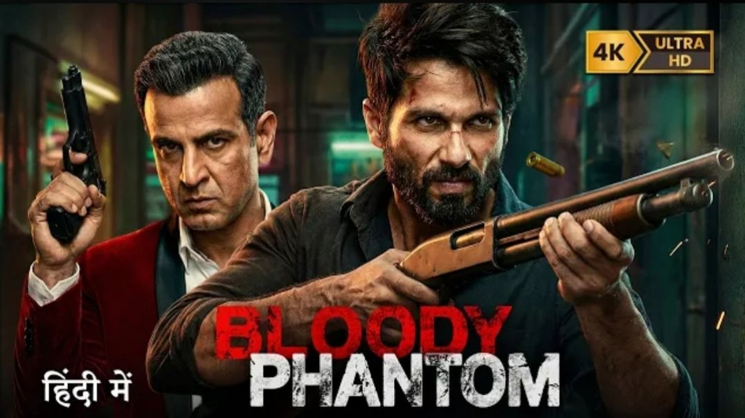 ⁣BLOODY_PHANTOM___Shahid_Kapoor___New__2026__Released_Hindi_Action_Crime_Thriller_Movie___Full_HD(360