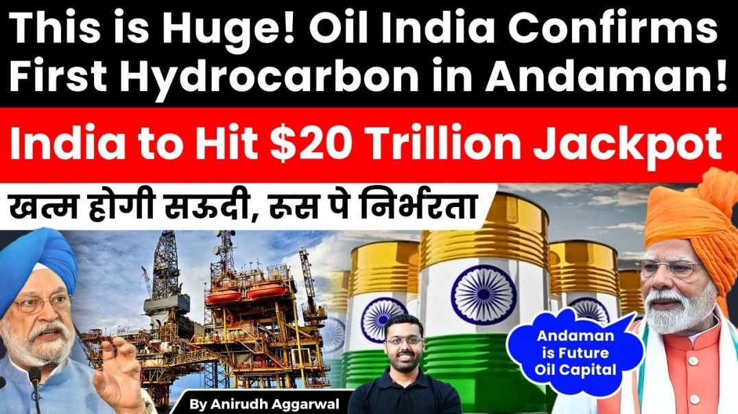 ⁣India Hits $20 Trillion Jackpot. Oil India Confirms 1st Hydrocarbon Discovery in Andaman Sea.