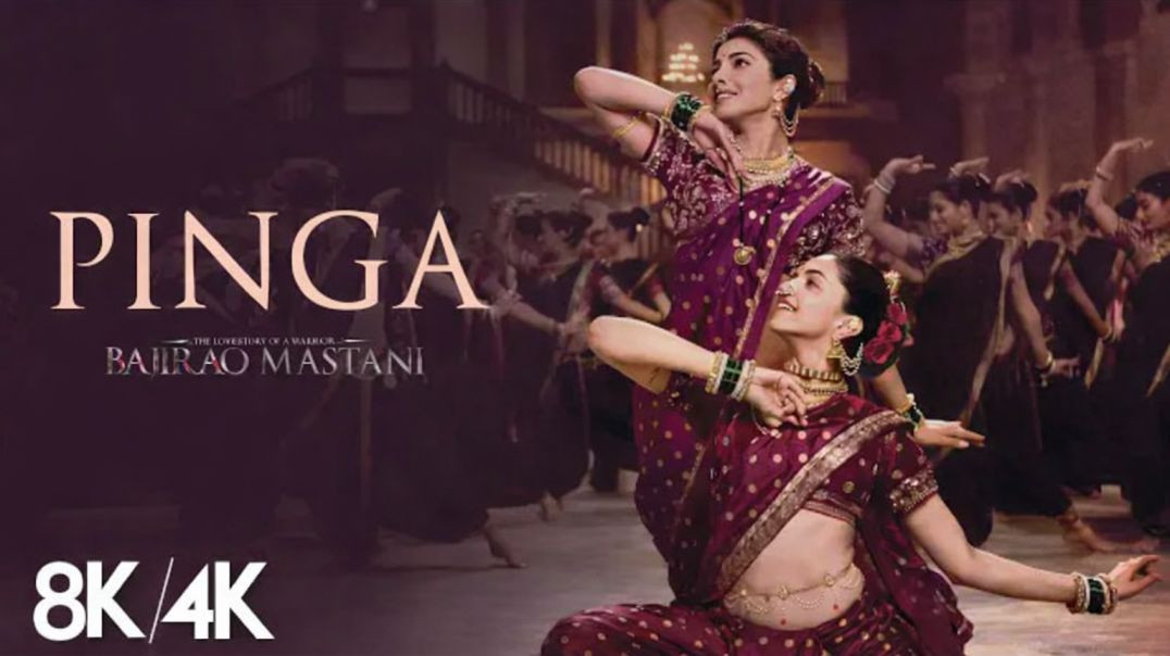 ⁣Pinga - 8K/4K Music Video | Deepika Padukone, Priyanka Chopra | Shreya Ghoshal | Bajirao Mastani
