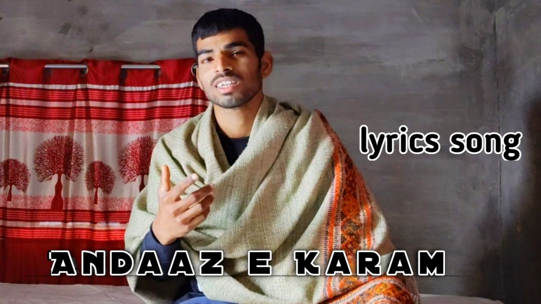 ⁣ANDAAZ E KARAM ( lyrics song )