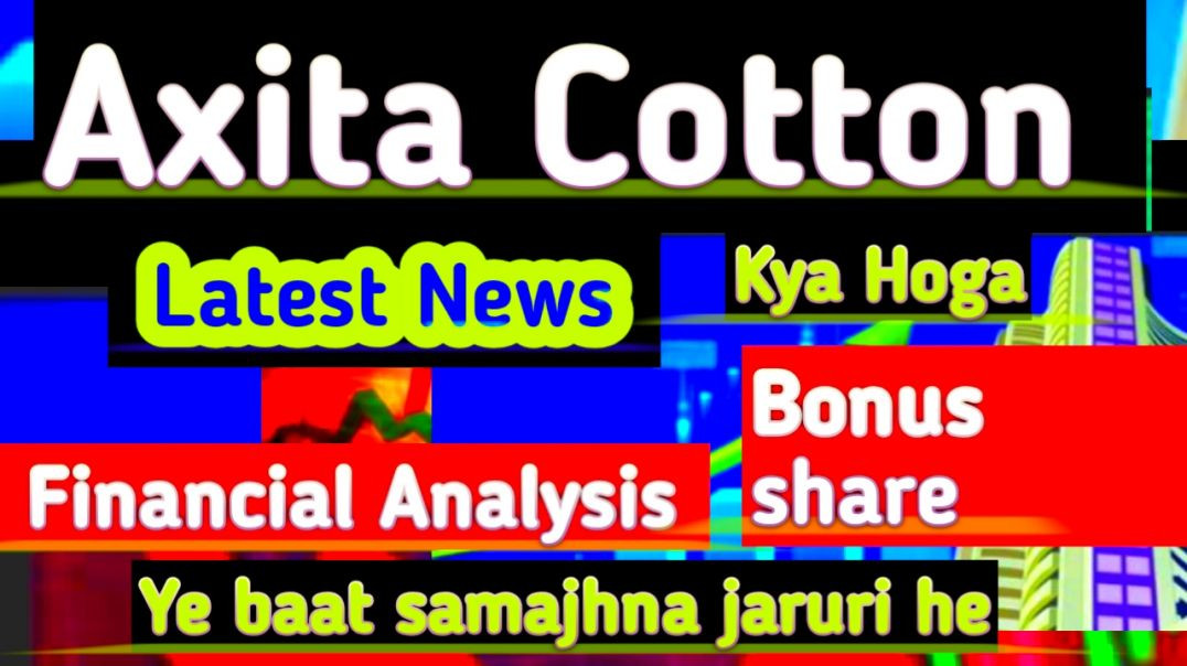 ⁣Axita Cotton Financial Analysis