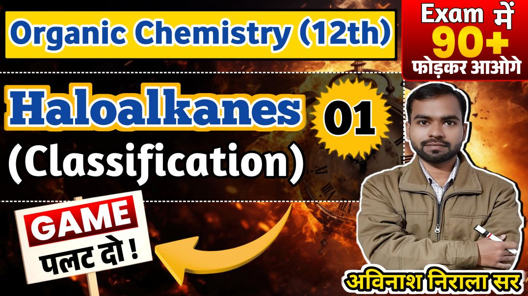 ⁣Classification_Haloalkanes & Haloarenes_Organic Chemistry_Class-12th