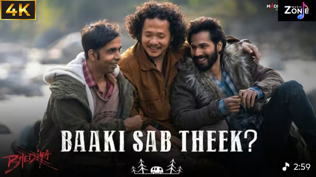 ⁣Baaki Sab Theek - Bhediya |  Varun Dhawan, Abhishek  B, Paalin K | Sachin-Jigar &  Amitabh Bhatt