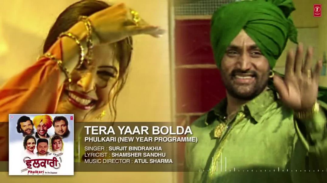 ⁣Tera Yaar Bolda _ Punjabi Audio Song _ Surjit Bindrakhia _ Phulkari _ T-Series Apna Puinjab(720P_HD)