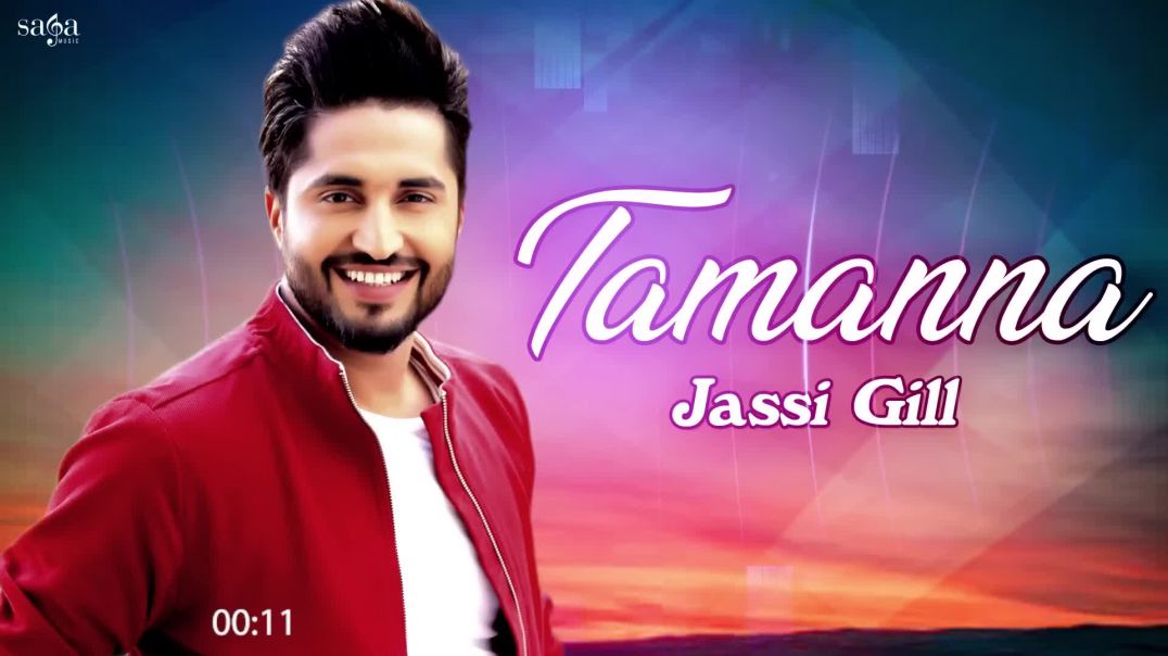 ⁣JASSI GILL - TAMANNA _ New Punjabi Songs 2019 _ Love Songs _ Punjabi Hits _ Latest Songs(1080P_60FPS