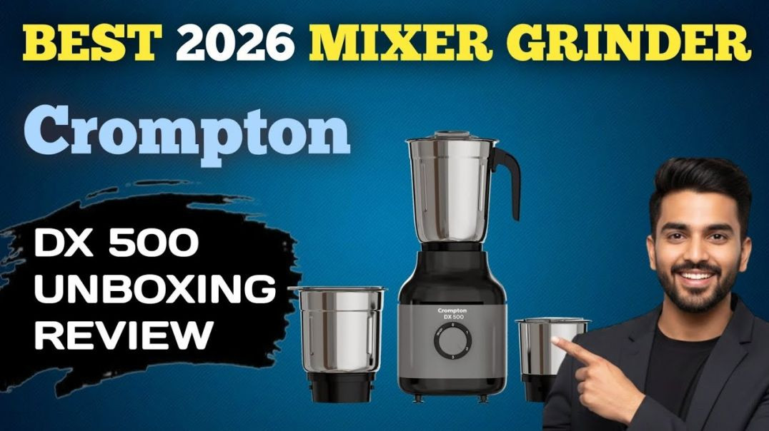 ⁣Best Mixer Grinder 2026 🔥 | Crompton Dx 500 Unboxing & Honest Review
