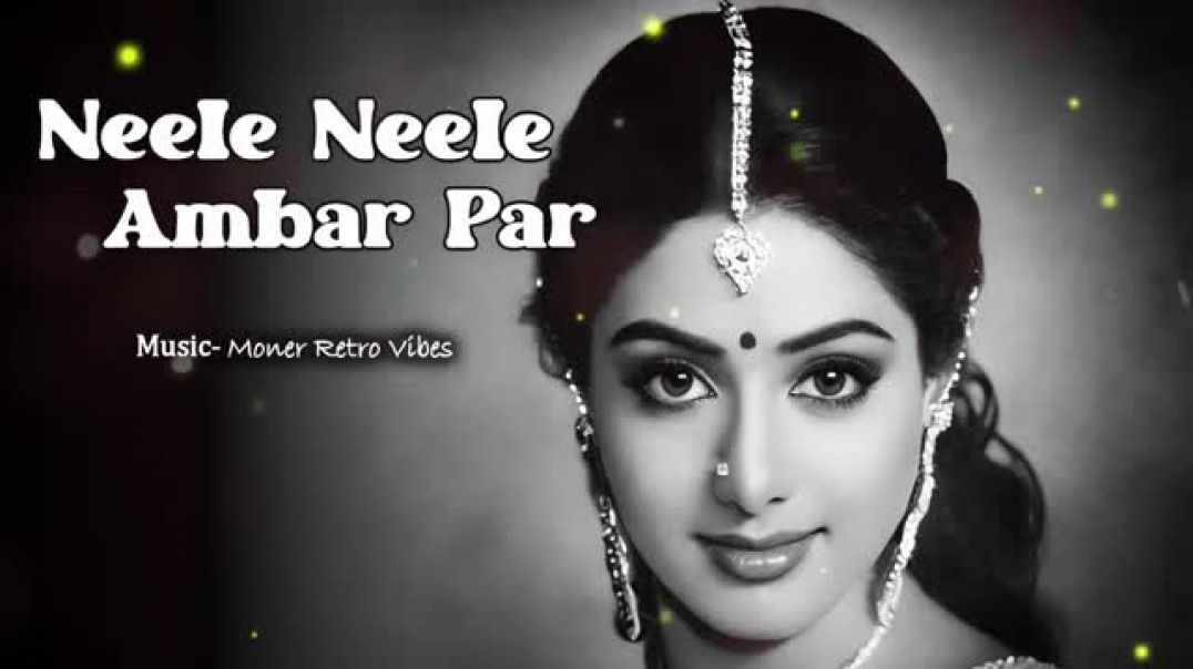 ⁣Neele Neele Ambar Par (Female Cover) _ Kishor Kumar _ Kalakaar Old is Gold(360P)