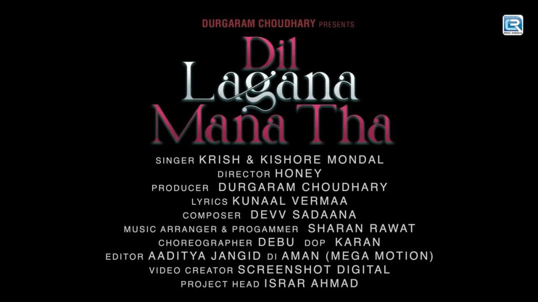 ⁣Dil Lagana Mana Tha (Official MV) Krish &amp;amp; Kishore Mondal _ Kunaal V, Devv S _ Sanam Joha