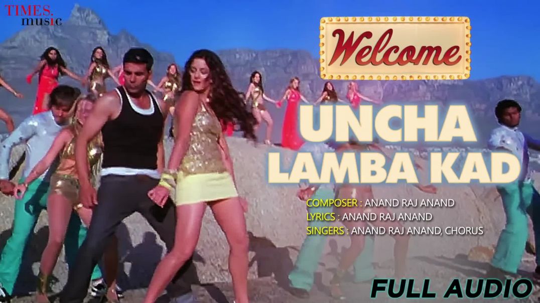 ⁣Ucha_Lamba_Kad___Full_Audio___Welcome___Akshay_Kumar___Katrina_Kaif___Nana_Patekar___Anil_Kapoor(108