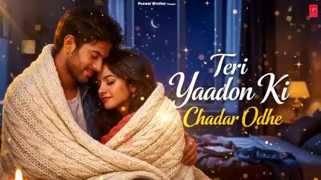 Teri_Yaadon_Ki_Chadar_Odhe_Official_Video_Dil_Ne_Tera_Naam_Liya_#bollywood_#hindisong_#2026