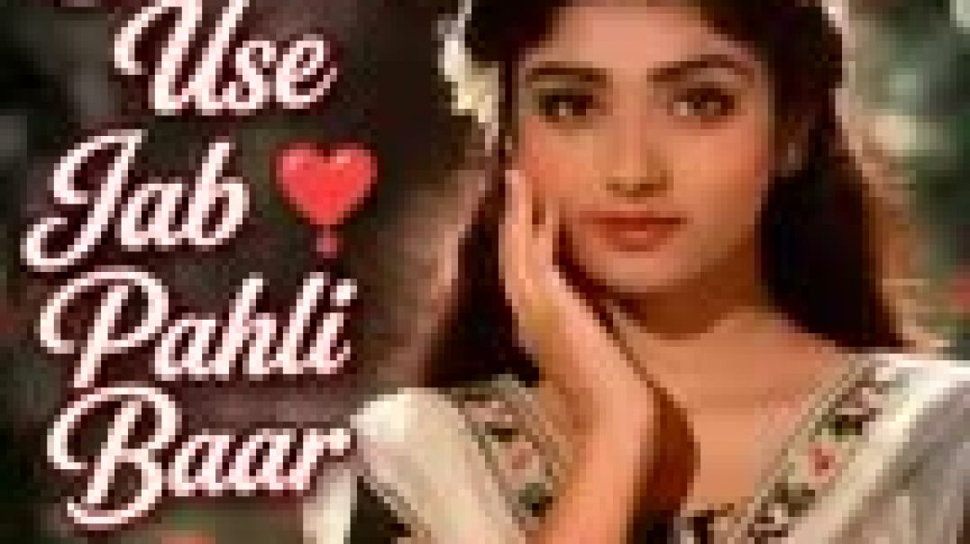 Dekha_Use_Jab_Pahli_Baar_Love_Song_90s_New_Bollywood_Heart_Touching_Hindi_Song_144P