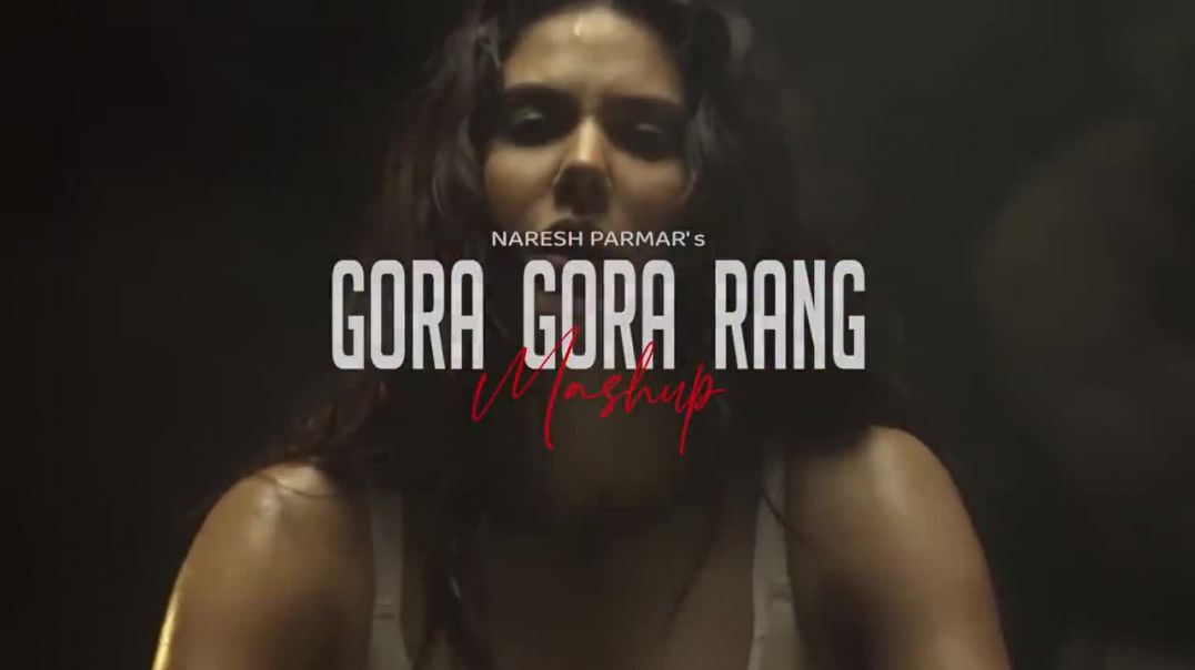 Gora_Gora_Rang_Mashup___Ft
