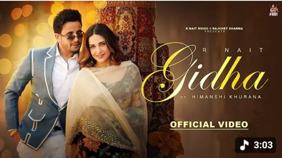 ⁣Gidha - R Nait (Official Video) _ Himanshi Khurana _ New Punjabi Bhangra Songs 2026