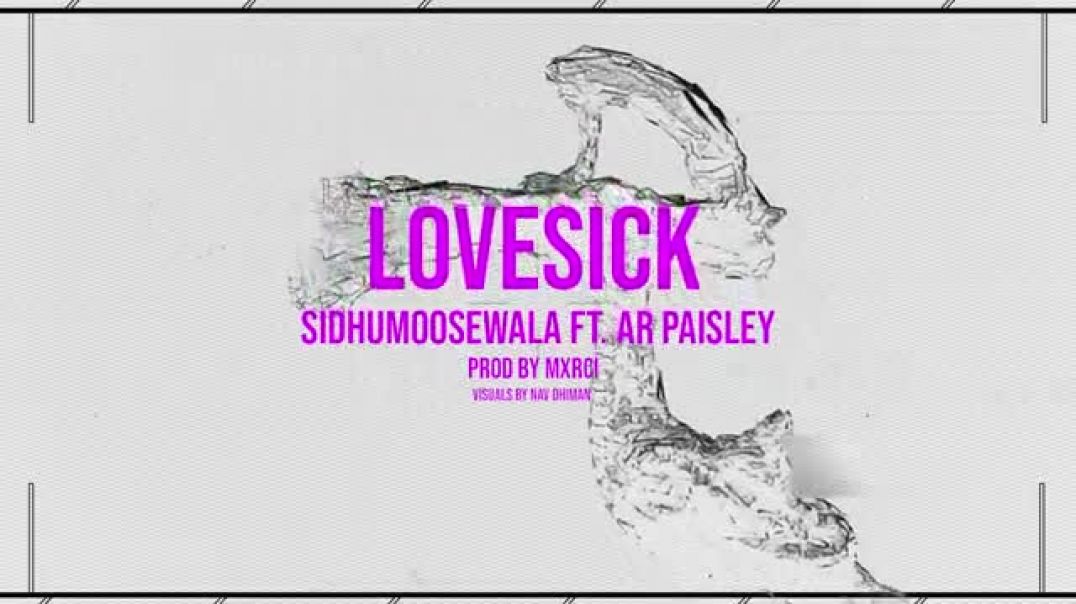 ⁣LOVE_SICK___Sidhu_Moose_Wala___AR_Paisley___Mxrci___Official_Visual_Video___New_Song_2022(360p)