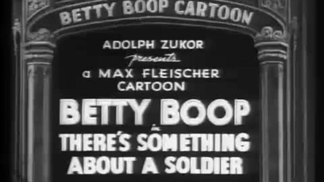 ⁣Betty Boop - There_s Something about a Soldier - 1934(360P)