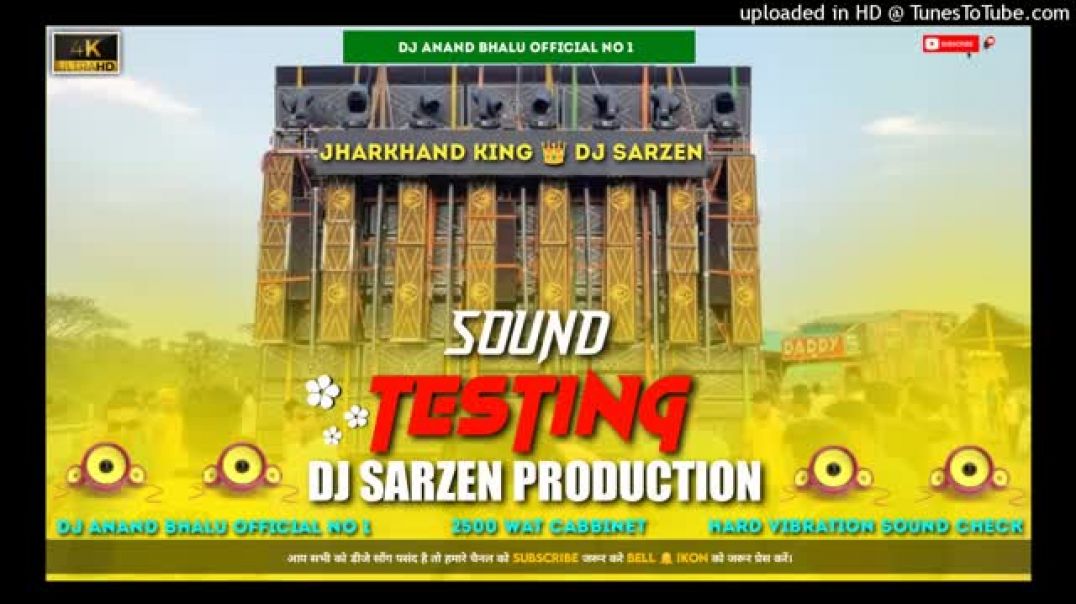 Dj_Sarzan_ProDuction____King_Of_The_Jharkhand____Hard_Sound_Check____Dj_Anan