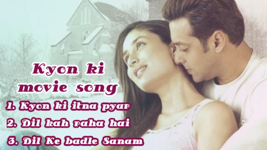 ⁣Kyon ki itna pyar tumse full song / kyon ki movie / Salman Khan / Kareena Kapoor / evergreen song