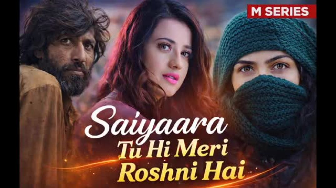 ⁣Saiyaara_❤️_You_Are_My_Only_Light___Emotional_Romantic_Song___M_Series(360p)