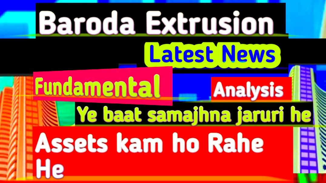 ⁣Baroda Extrusion Share News