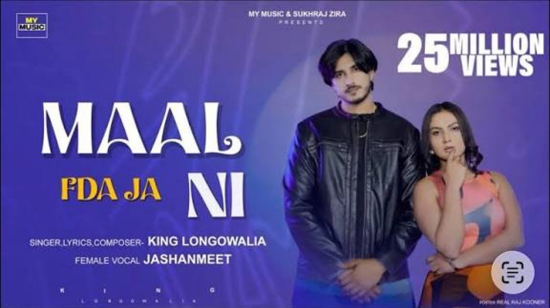 ⁣Maal Fda Ja Ni _ King Longowalia Ft Jashanmeet (Official Video) Punjabi Song 2024 _ My Music 47(1080