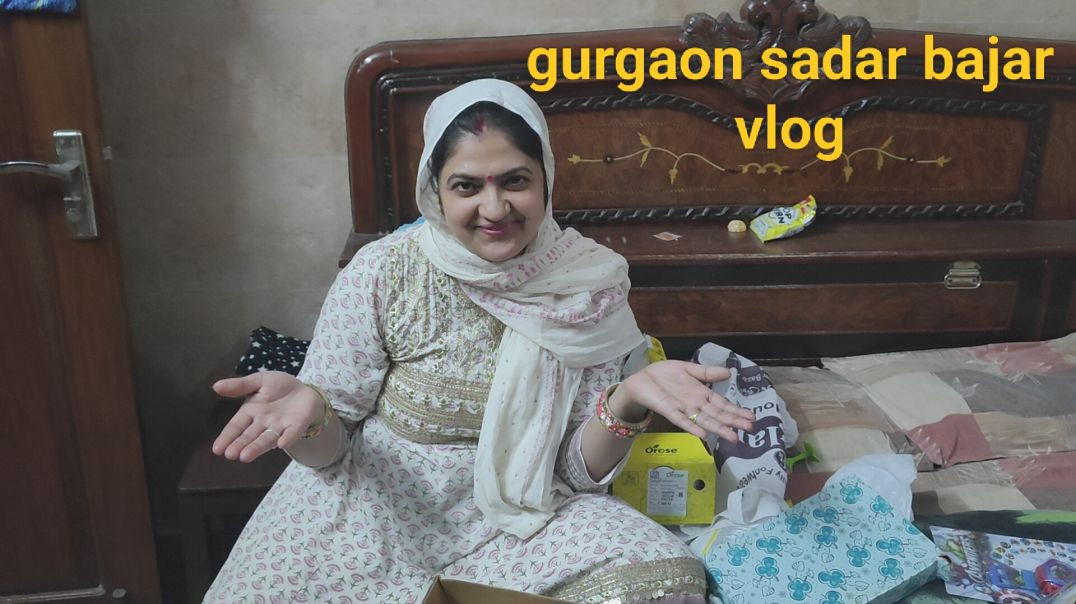 ⁣Gurgaon Sadar bazar shopping vilog