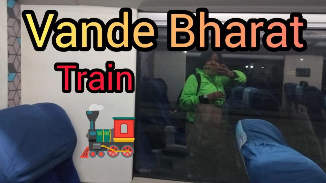 ⁣Vande Bharat Train 🚂 Vlog newvlog #trendingvlog#viralvlog#apanatubvlog#vlog#vlogvideo#viralvlog#pleaselikesubscribmychannal🙏.