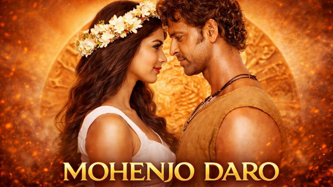 ⁣Mohenjo Daro 2016  1080p Hindi HD