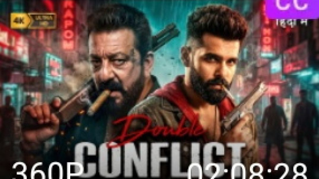 ⁣DOUBLE_CONFLICT___Ram_Pothineni,_Sanjay_Dutt___2026_Hindi_Dubbed_South_Action_Crime_Thriller(360p)