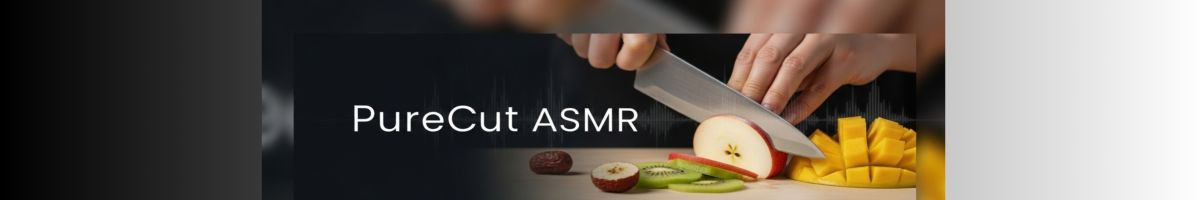 PureCut ASMR