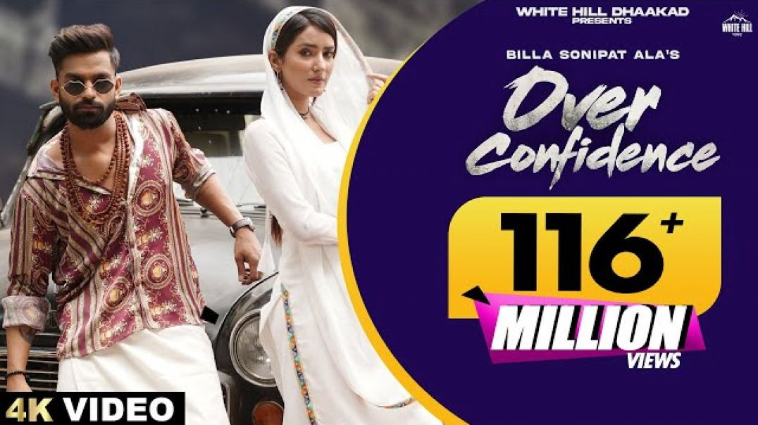 BILLA_SONIPAT_ALA___Over_Confidence___Komal___Haryanvi_Songs_2023___Marta_Na_Bhole_Ka_Chela