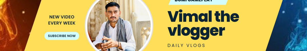 Vimal The vlogger
