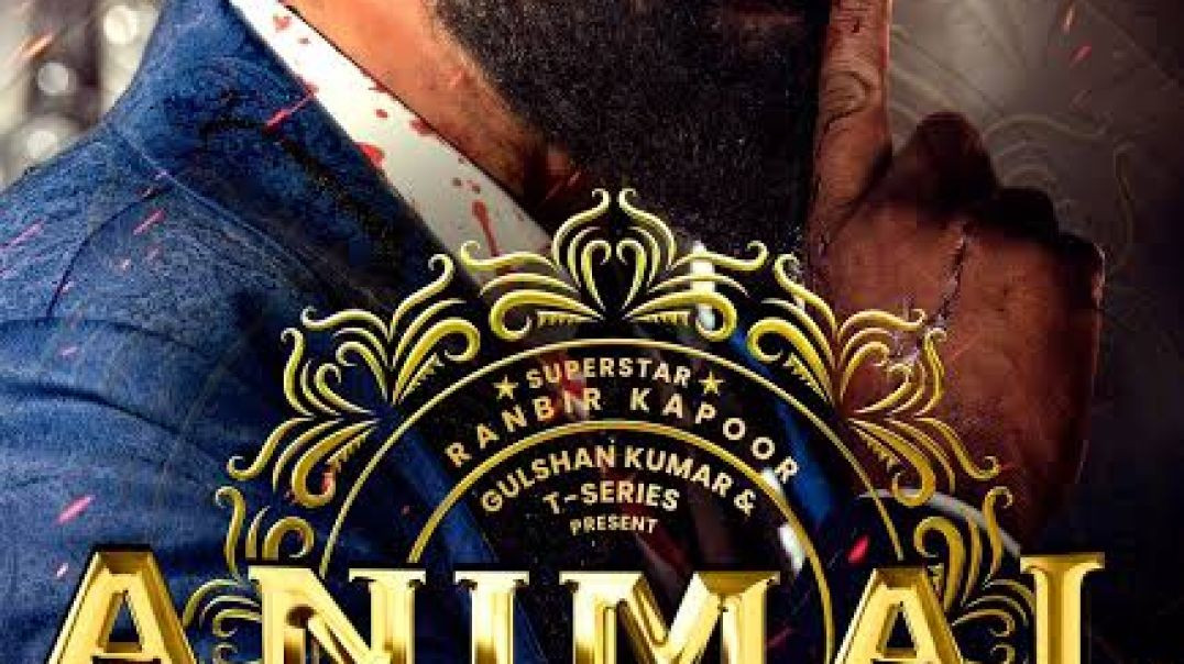 ⁣ᴀɴɪᴍᴀʟ-(2023) 🎥🎥🔥