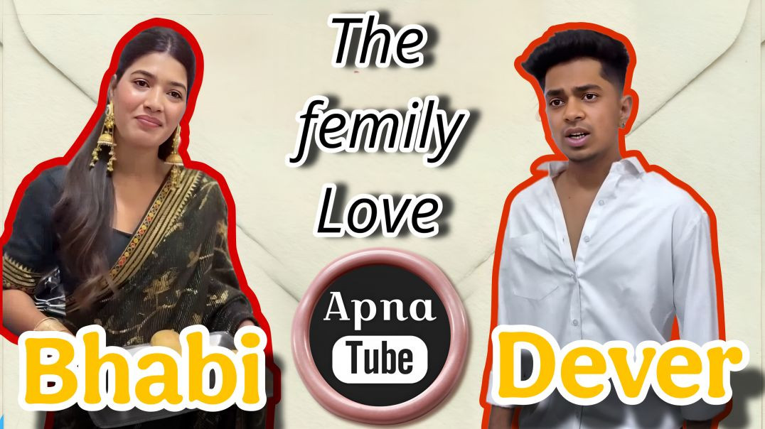 ⁣Family Love 💕 - Dever Bhabhi Comedy Bonding